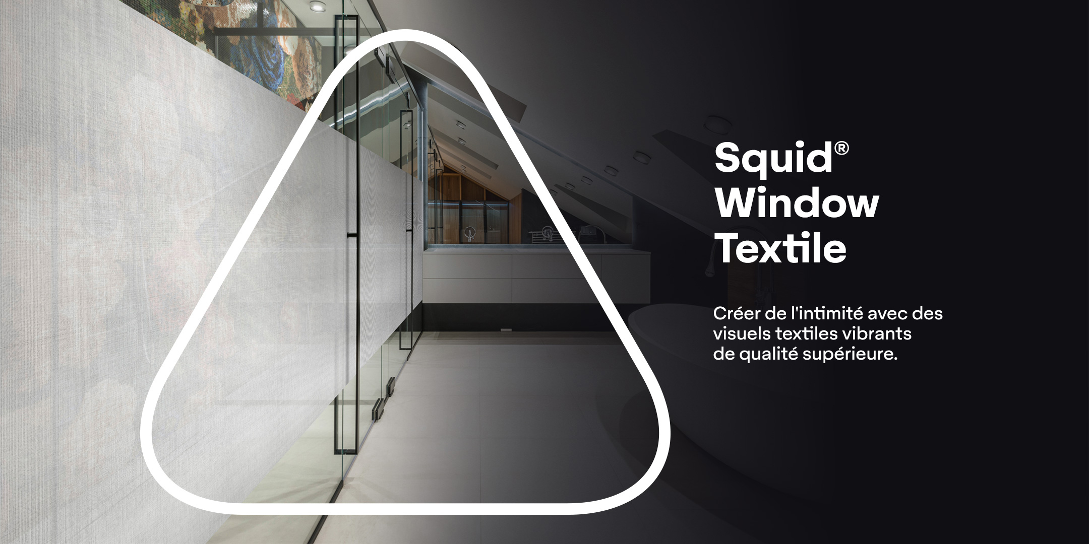 Avery Dennison Squid® Textile pour fenêtres - Squid est un tissu autocollant et transparent, pour la décoration de fenêtres, de portes et de cloisons vitrées.